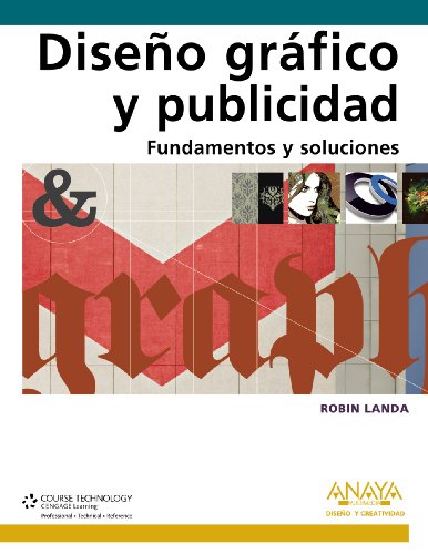 Diseño gráfico y publicidad. Fundamentos y soluciones (DISEÑO Y CREATIVIDAD)