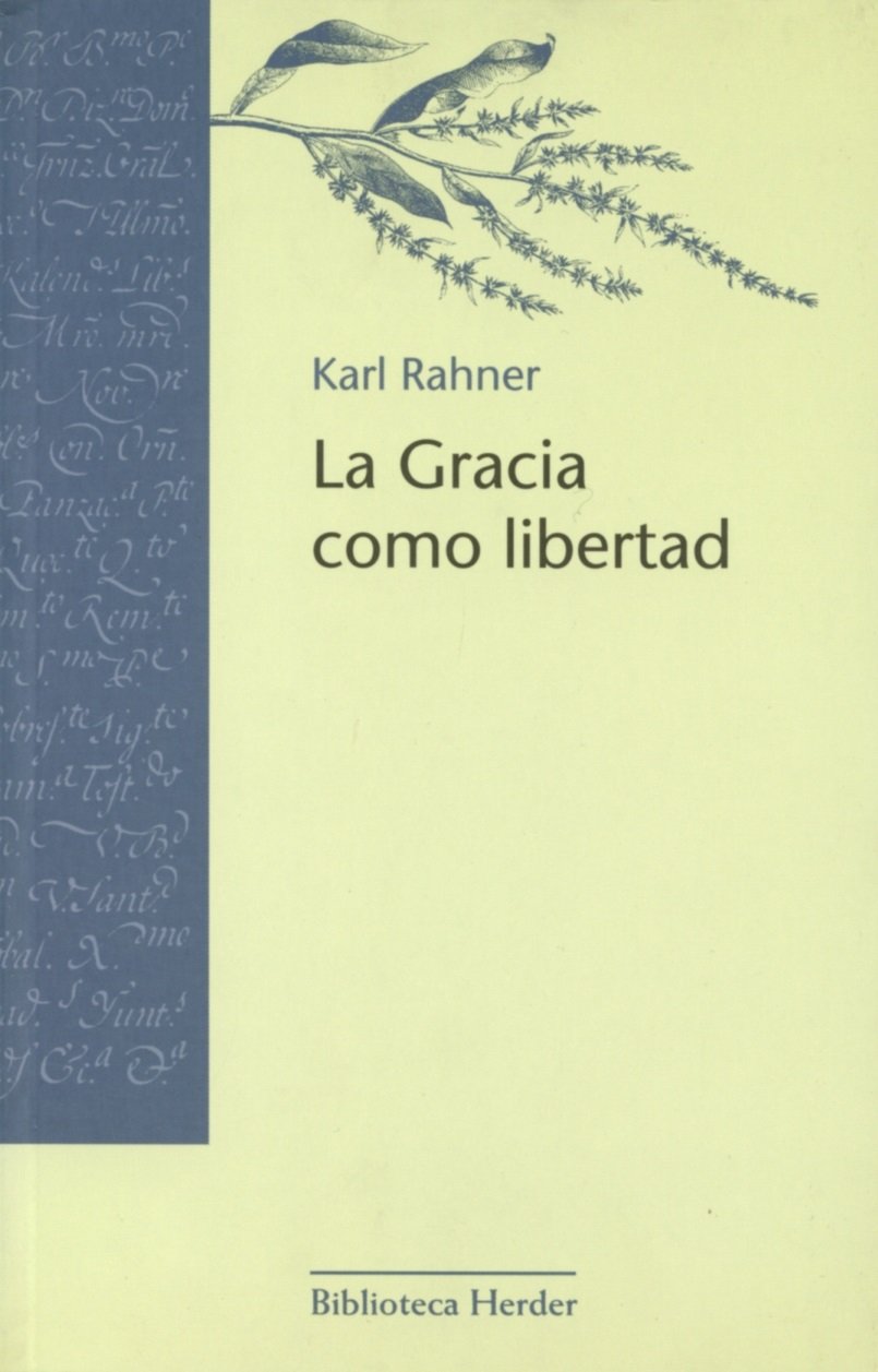 La Gracia como libertad (Biblioteca Herder)