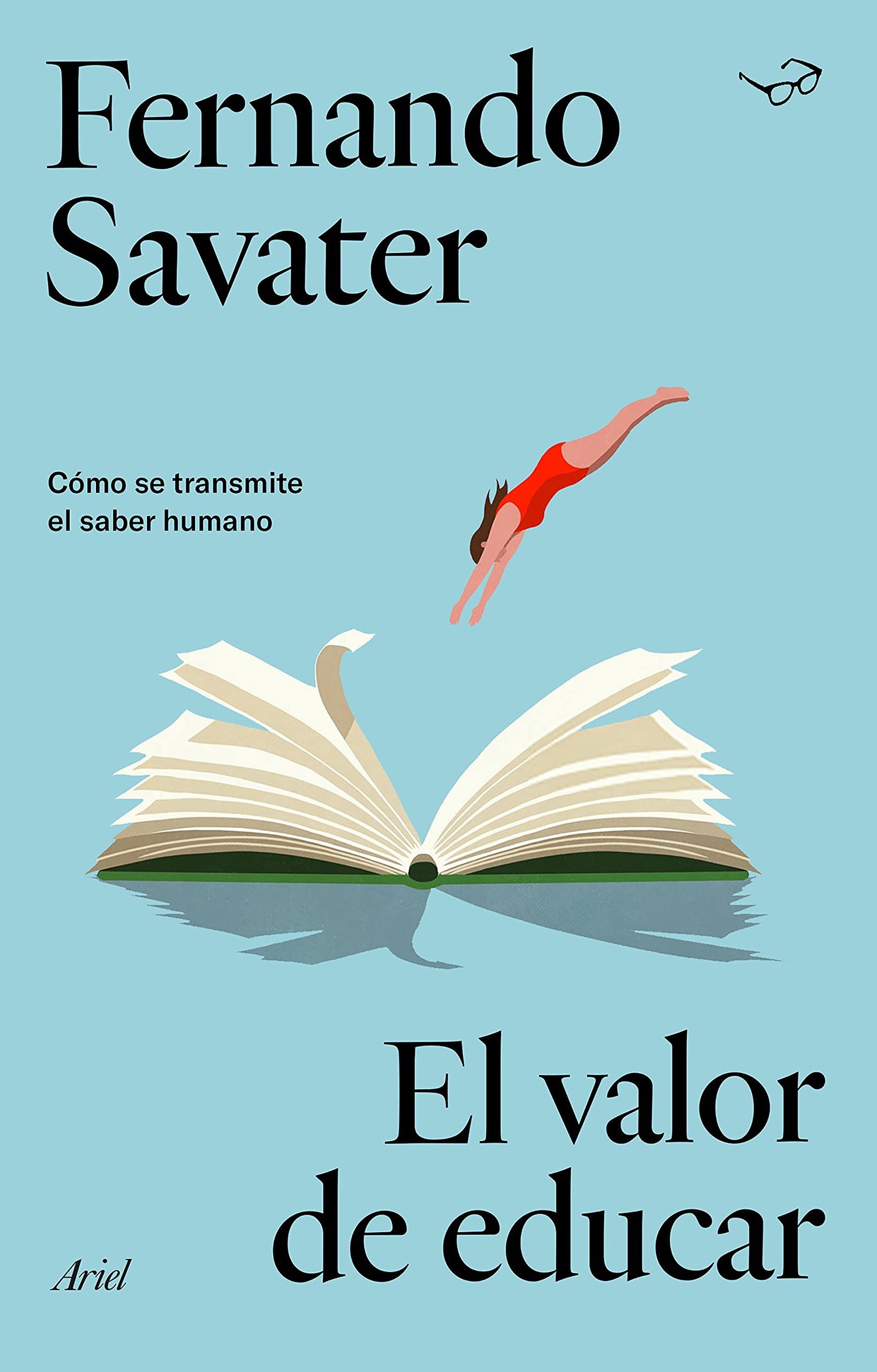 El valor de educar (Biblioteca Fernando Savater)