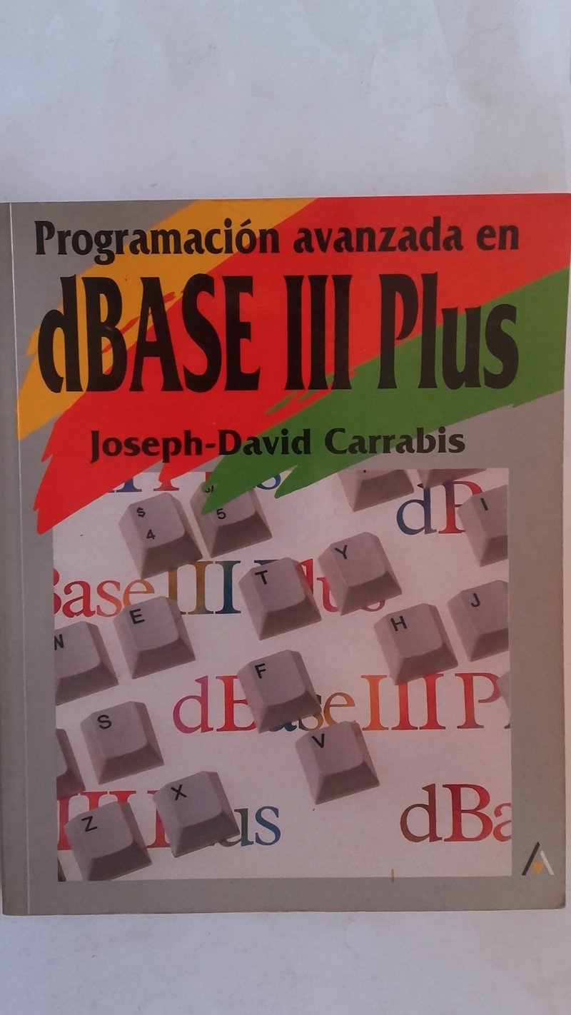 Programacion avanzada en dbase III plus