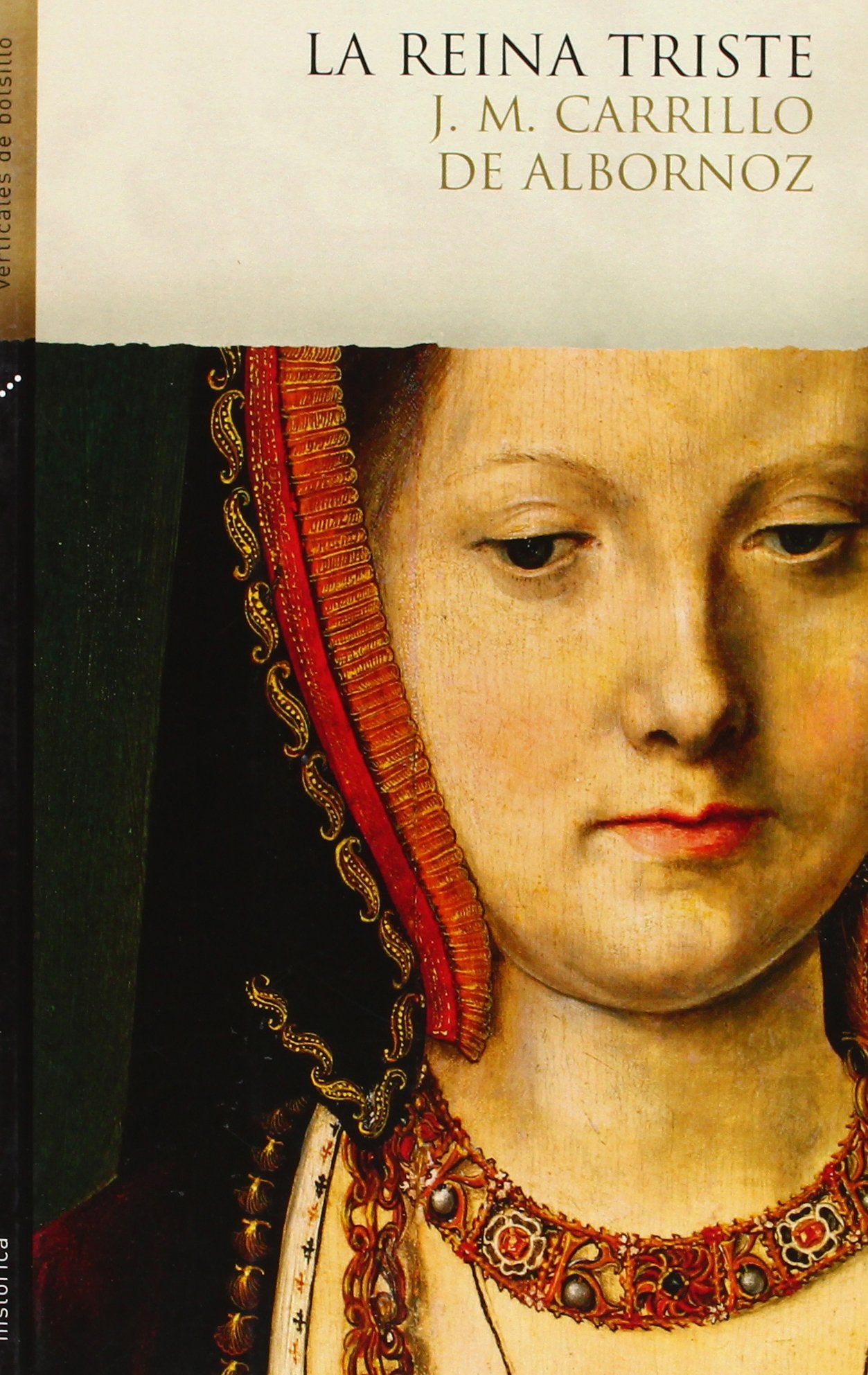 La reina triste (Histórica)