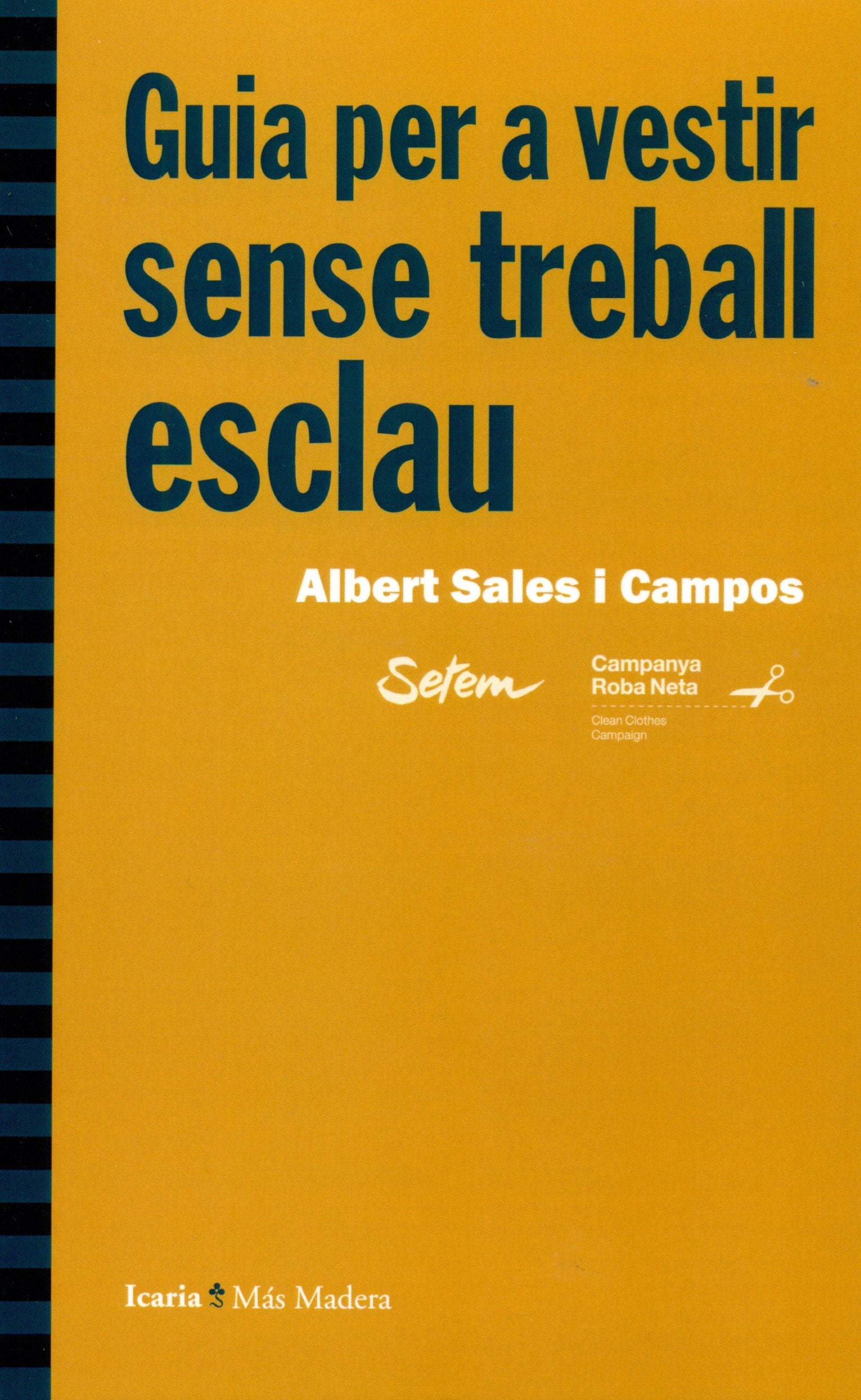 Guia per a vestir sense treball esclau (Más Madera)