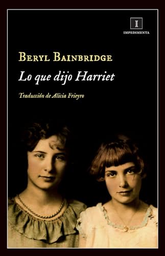 Lo Que Dijo Harriet: 118 (Impedimenta)