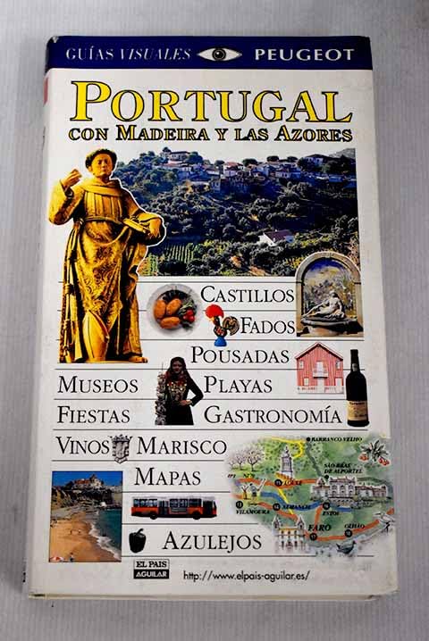 Portugal con madeira y las azores - guias visuales peugeot -