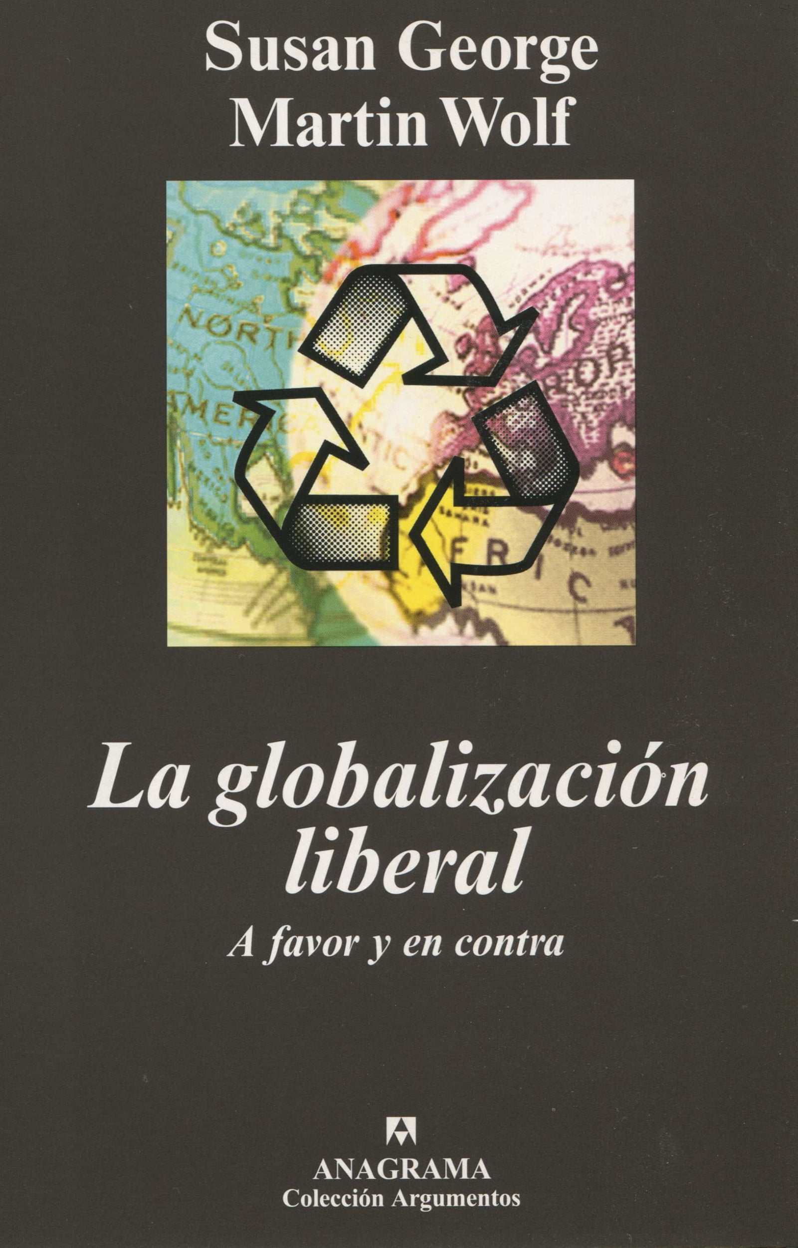 La globalización liberal: 292 (Argumentos)