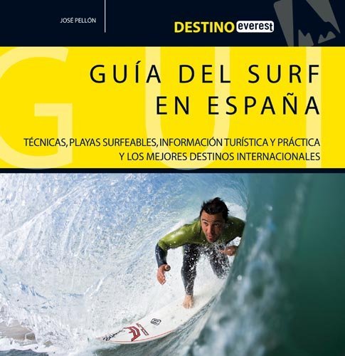 Guía del surf en España: Técnicas, playas surfeables, información turística y práctica y los mejores destinos internacionales
