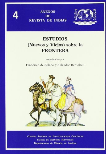 Estudios, nuevos y viejos, sobre la frontera