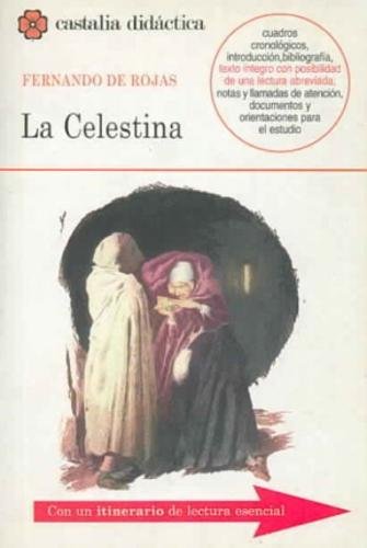 La Celestina . (CASTALIA DIDACTICA. C/D.)