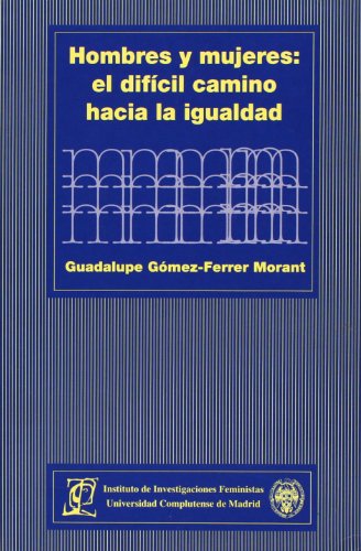 HOMBRES Y MUJERES:DIF.CAMINO IGUALDAD (SIN COLECCION)