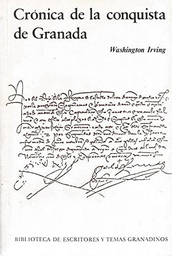 Crónica de la conquista de Granada : (según el manuscrito de fray Antonio Agápida)