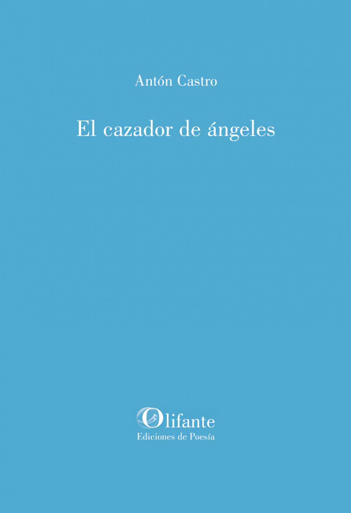 El cazador de ángeles: 307 (Olifante)