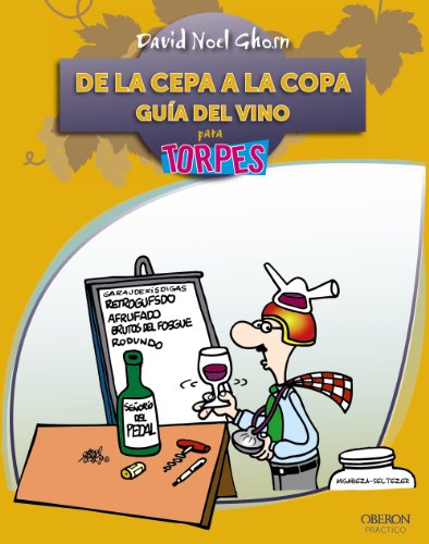 De la cepa a la copa. Guía del Vino (TORPES 2.0)
