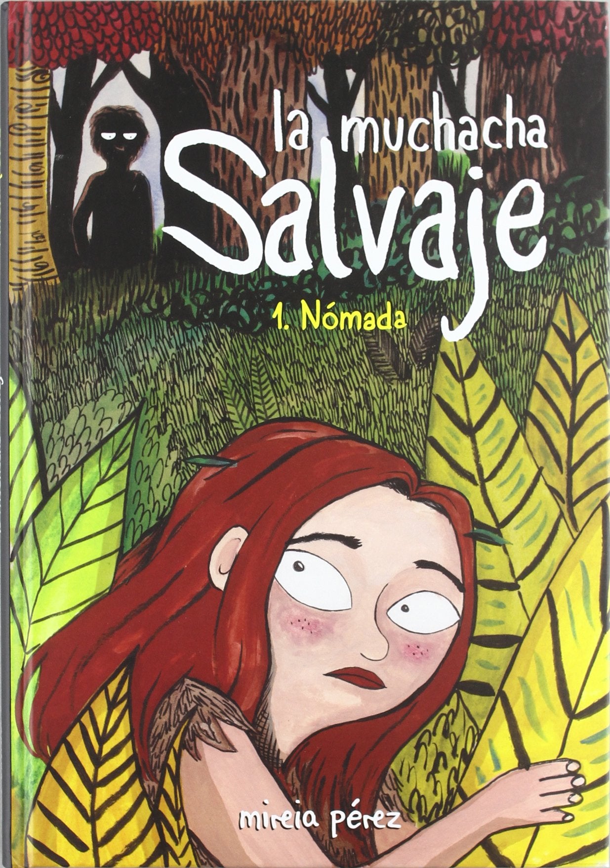 La muchacha salvaje: Nómada (SIN COLECCION)