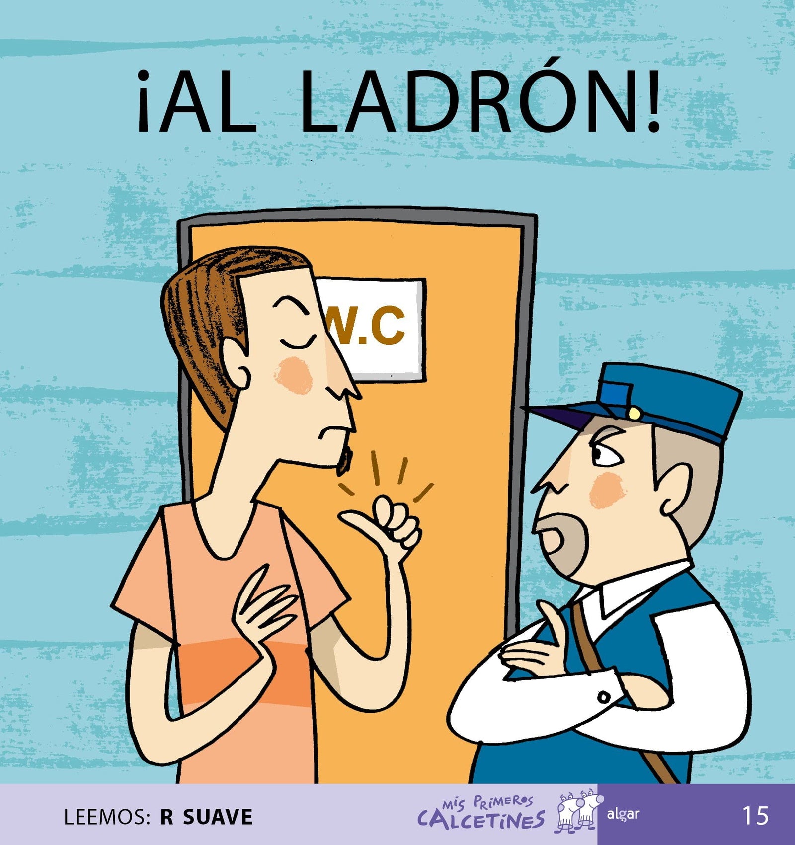 ¡Al ladrón!