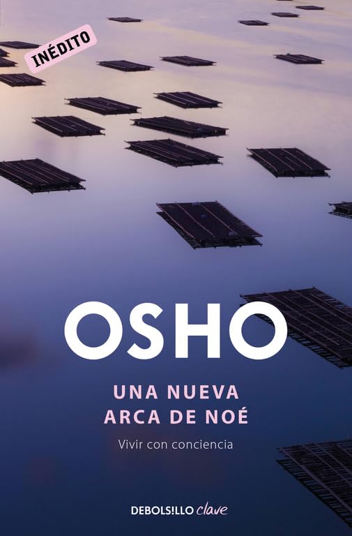 Una nueva arca de Noé: Vivir con conciencia (Clave)