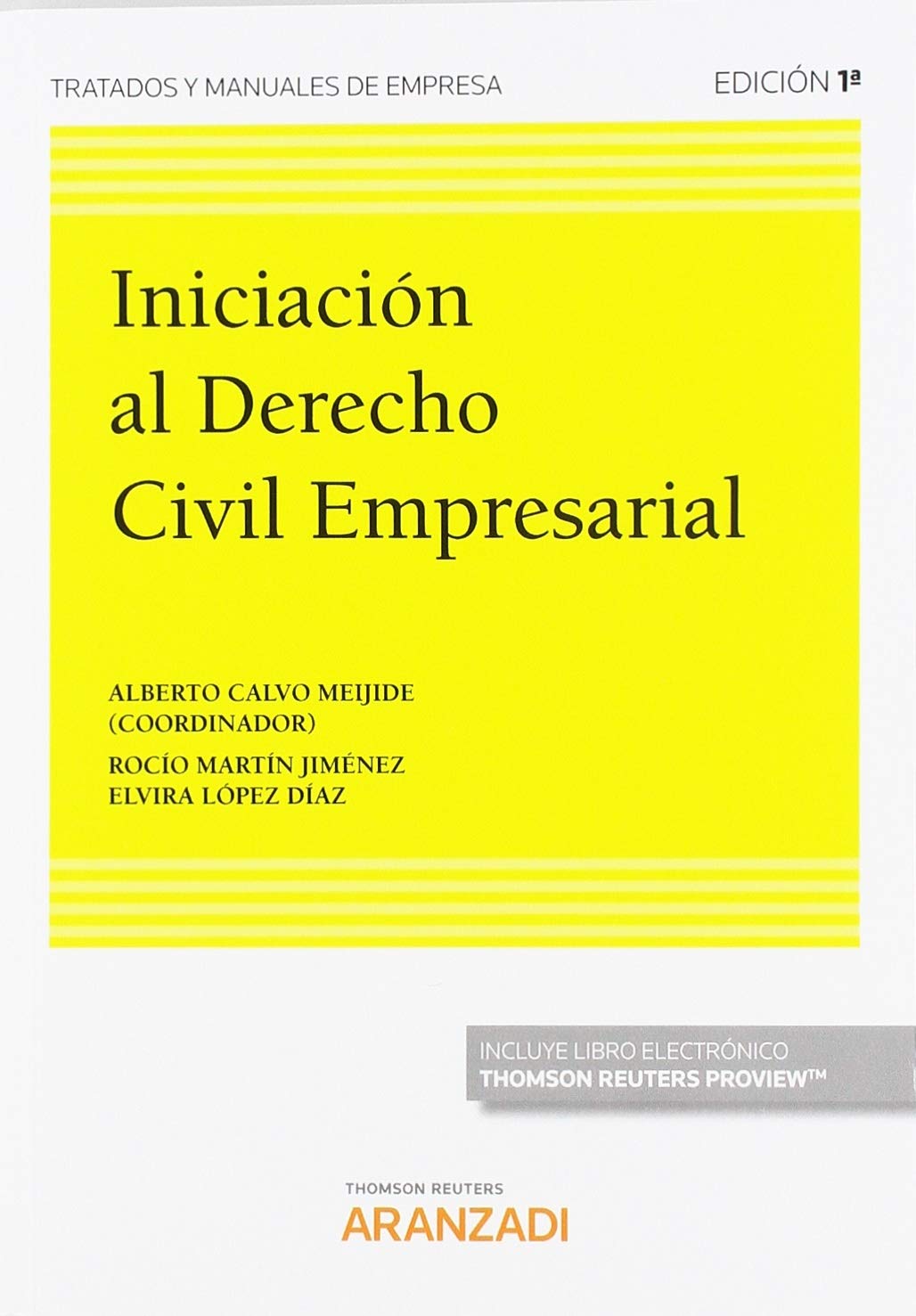 Iniciación al Derecho Civil Empresarial (Papel + e-book) (Tratados y Manuales de Empresa)