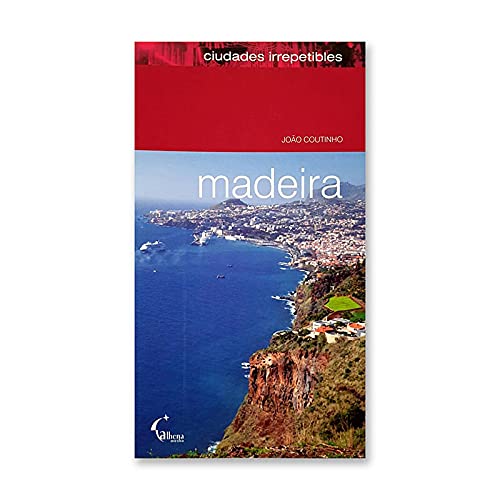 Madeira - ciudades irrepetibles