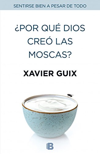 ¿Por qué Dios creó las moscas? (No ficción)