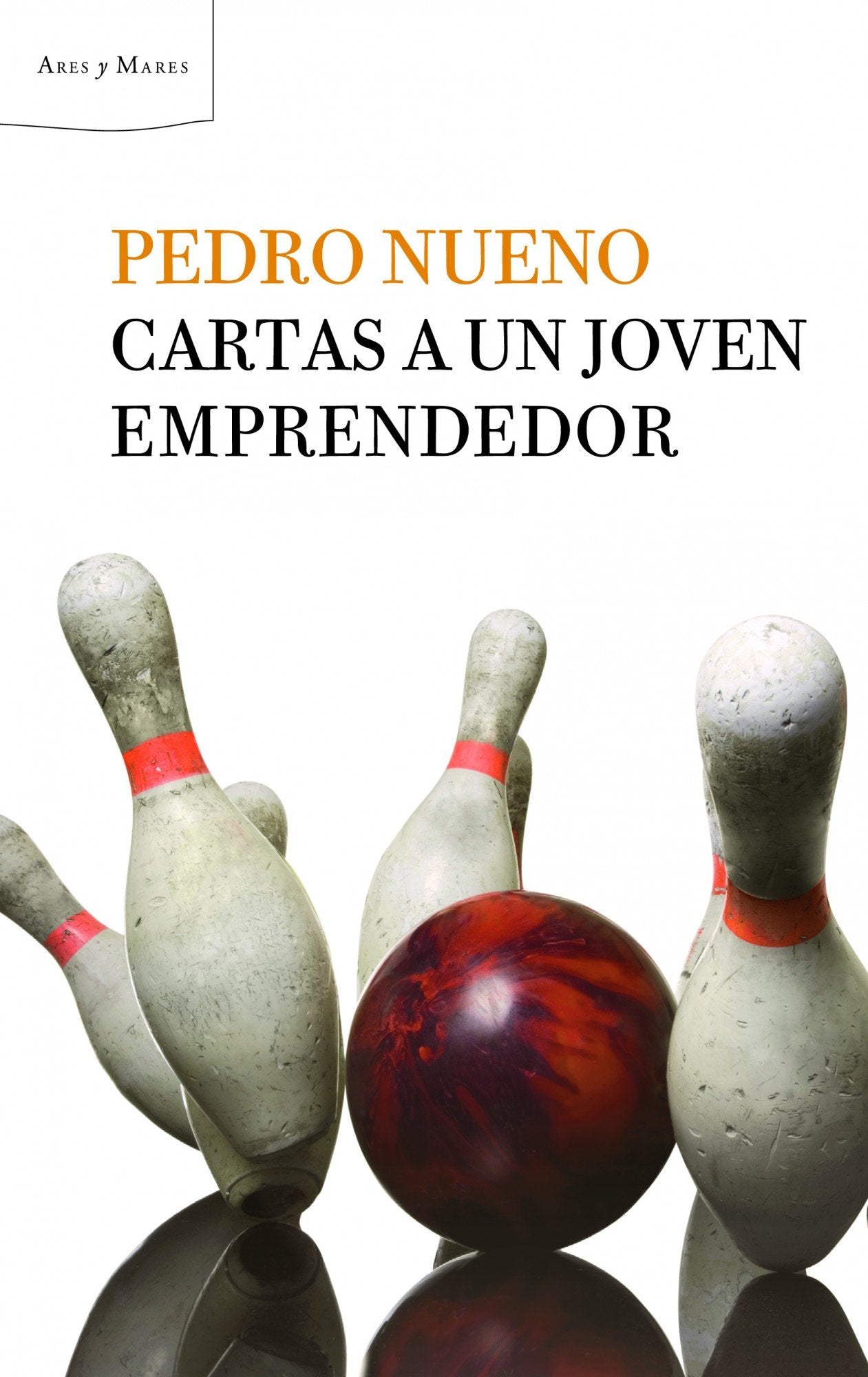 Cartas a un joven emprendedor (Ares y Mares)