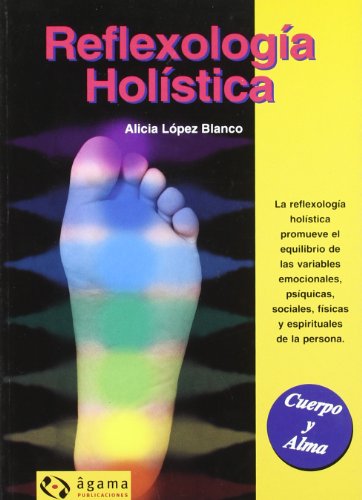 Reflexologia Holistica (Cuerpo y Alma / Body and Soul)