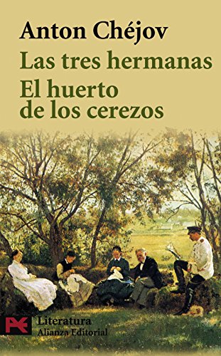 Las tres hermanas. El huerto de los cerezos (El Libro De Bolsillo - Literatura)