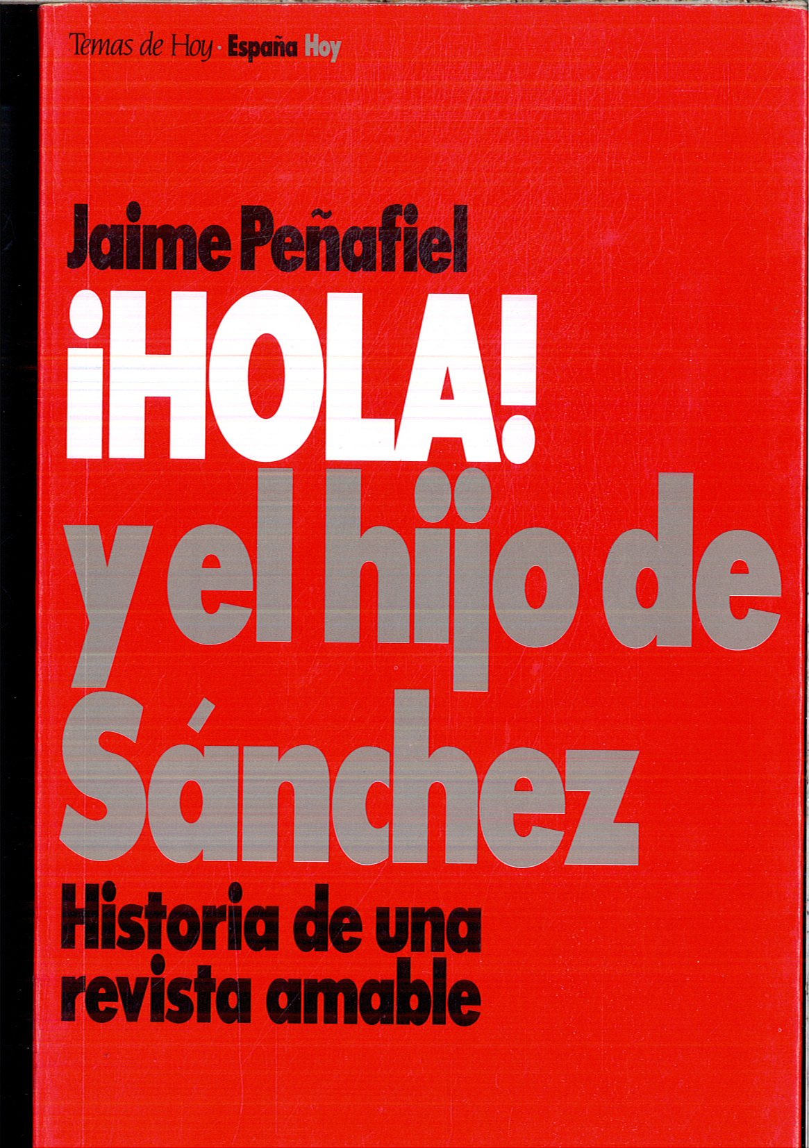 ¡hola! y el hijo de Sánchez (Animalien Istorioak)