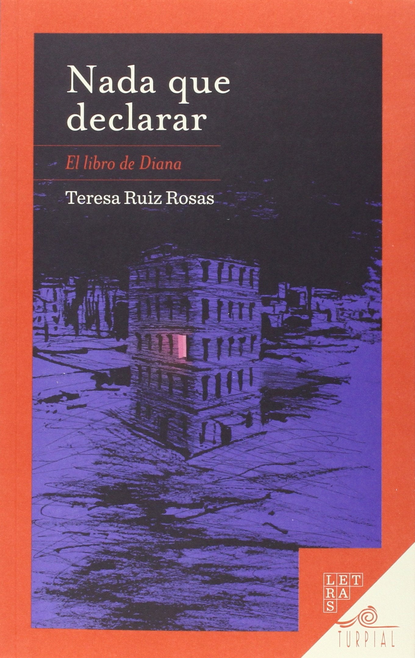 Nada que declarar: El libro de Diana (Letras)