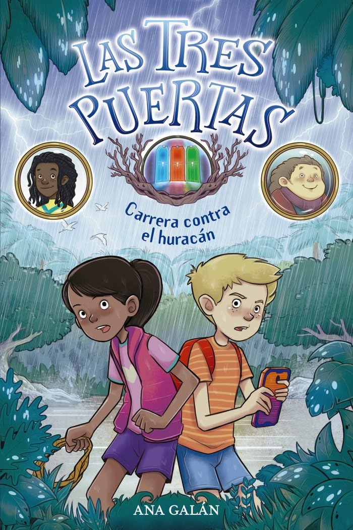 Las tres puertas 1: Carrera contra el huracán (LITERATURA INFANTIL - Narrativa infantil)