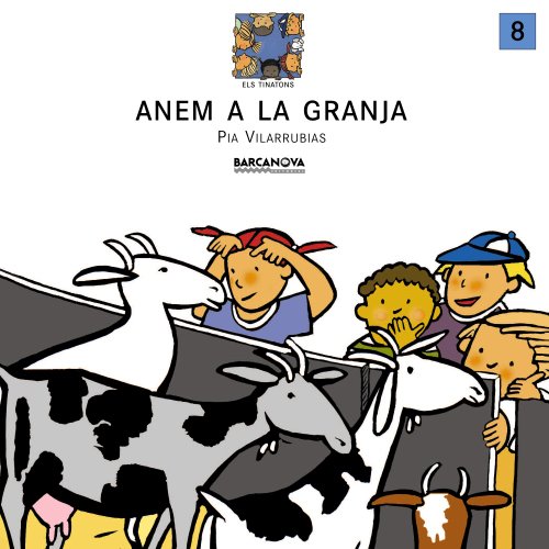 Anem a la granja (Llibres Infantils I Juvenils - Els Tinatons)
