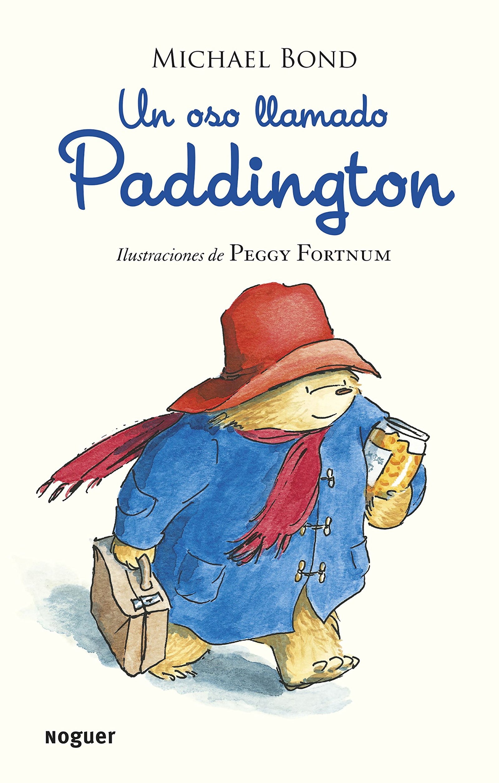 Un oso llamado Paddington (Noguer Infantil)