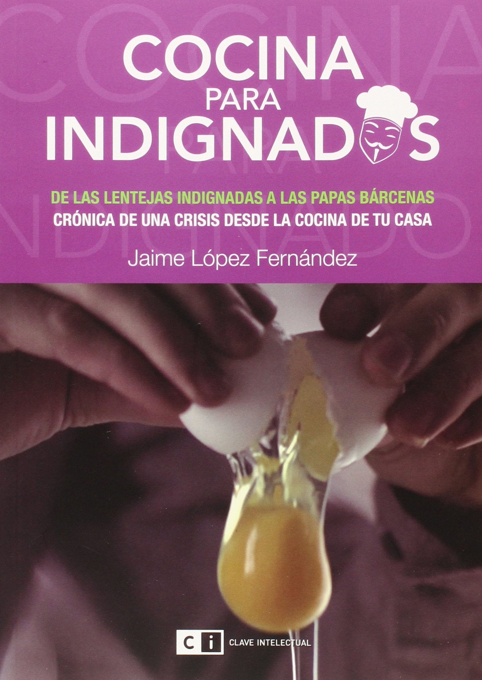 Cocina Para Indignados: De las lentejas indignadas a las PaPas Barcenas (Misceláneos)