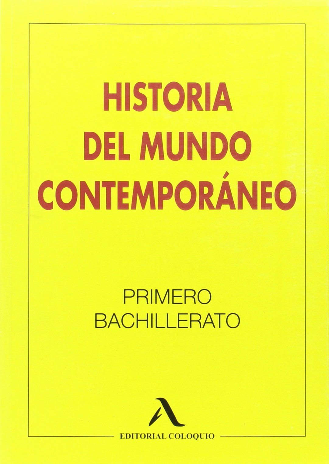 Historia del Mundo Contemporáneo, 1 Bachillerato - 9788478610648
