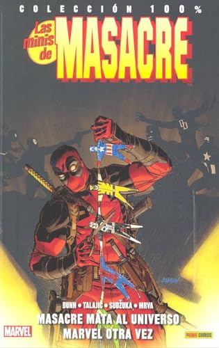 Colección 100% Las Minis De Masacre 11. Masacre Mata Al Universo Marvel Otra Vez