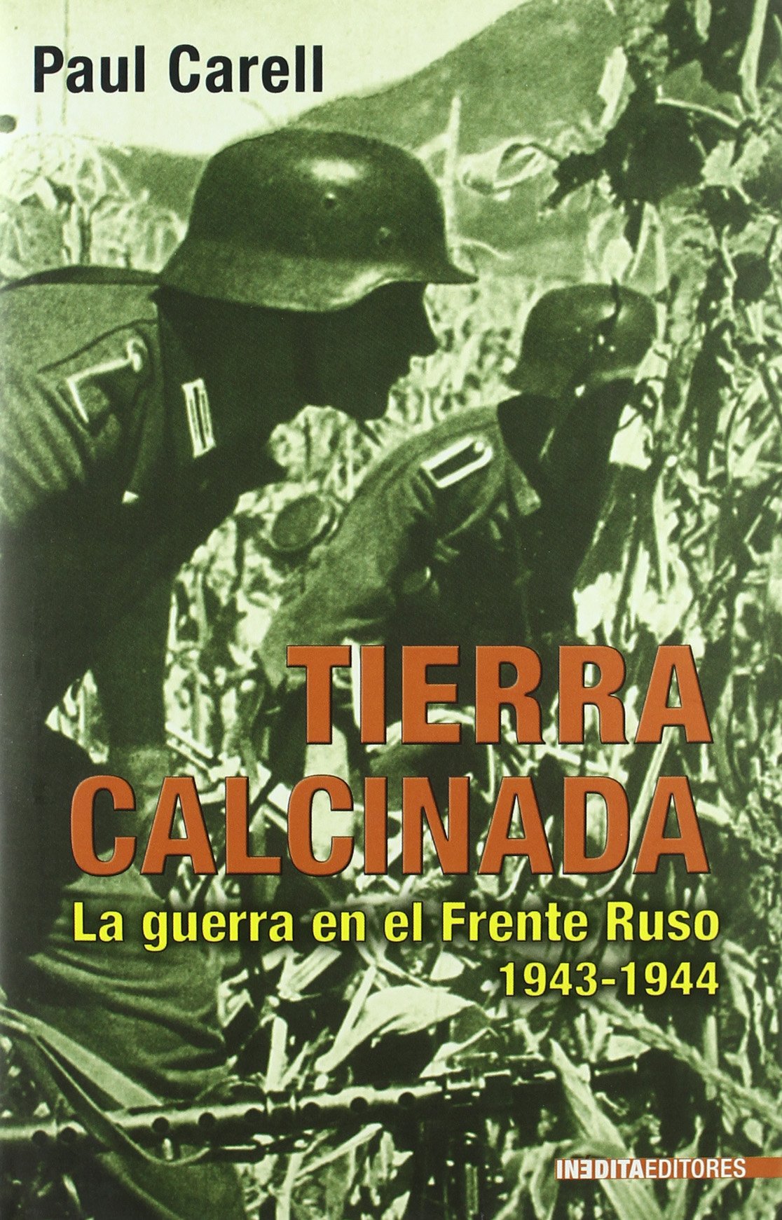 TIERRA CALCINADA (HISTORIA INEDITA)