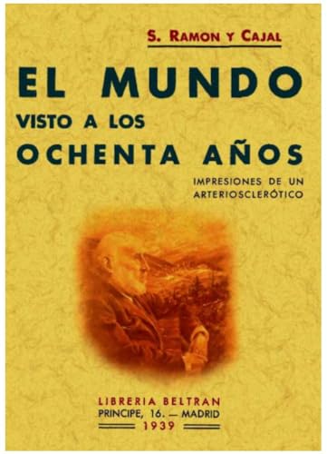 El mundo visto a los ochenta años (FACSIMIL)