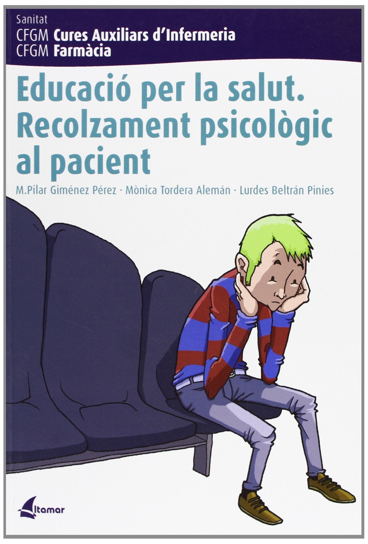 Educació per la salut. Recolzament psicològic al pacient