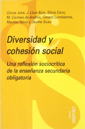 Diversidad y cohesión social: Una reflexión sociocrítica de la enseñanza secundaria obligatoria (Educación)