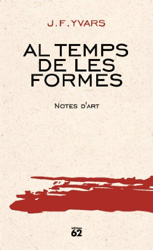Al temps de les formes.: Notes d'art (Llibres a l'Abast)
