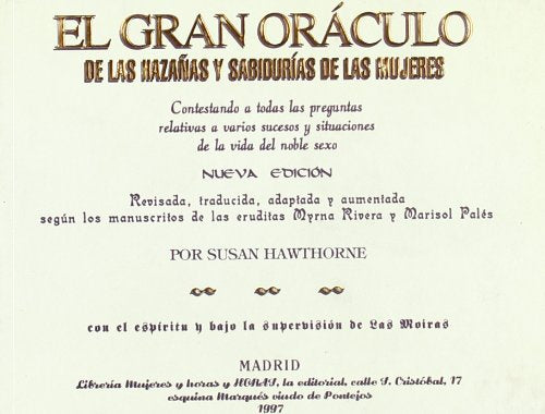 GRAN ORACULO DE HAZA?AS Y SABIDURIAS DE LAS MUJERES (LAS FEMINERAS)