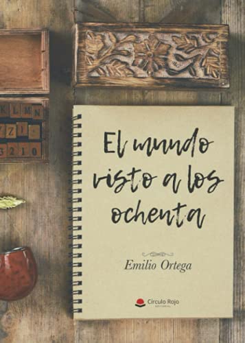 El mundo visto a los ochenta (NOVELA)