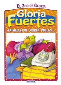 ANIMALES QUE CORREN,VUELAN-ZOO GLORIA F (SIN COLECCION)