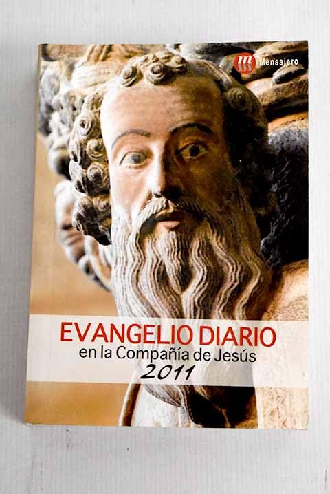 Evangelio Diario 2011: En La Compañia de Jesus