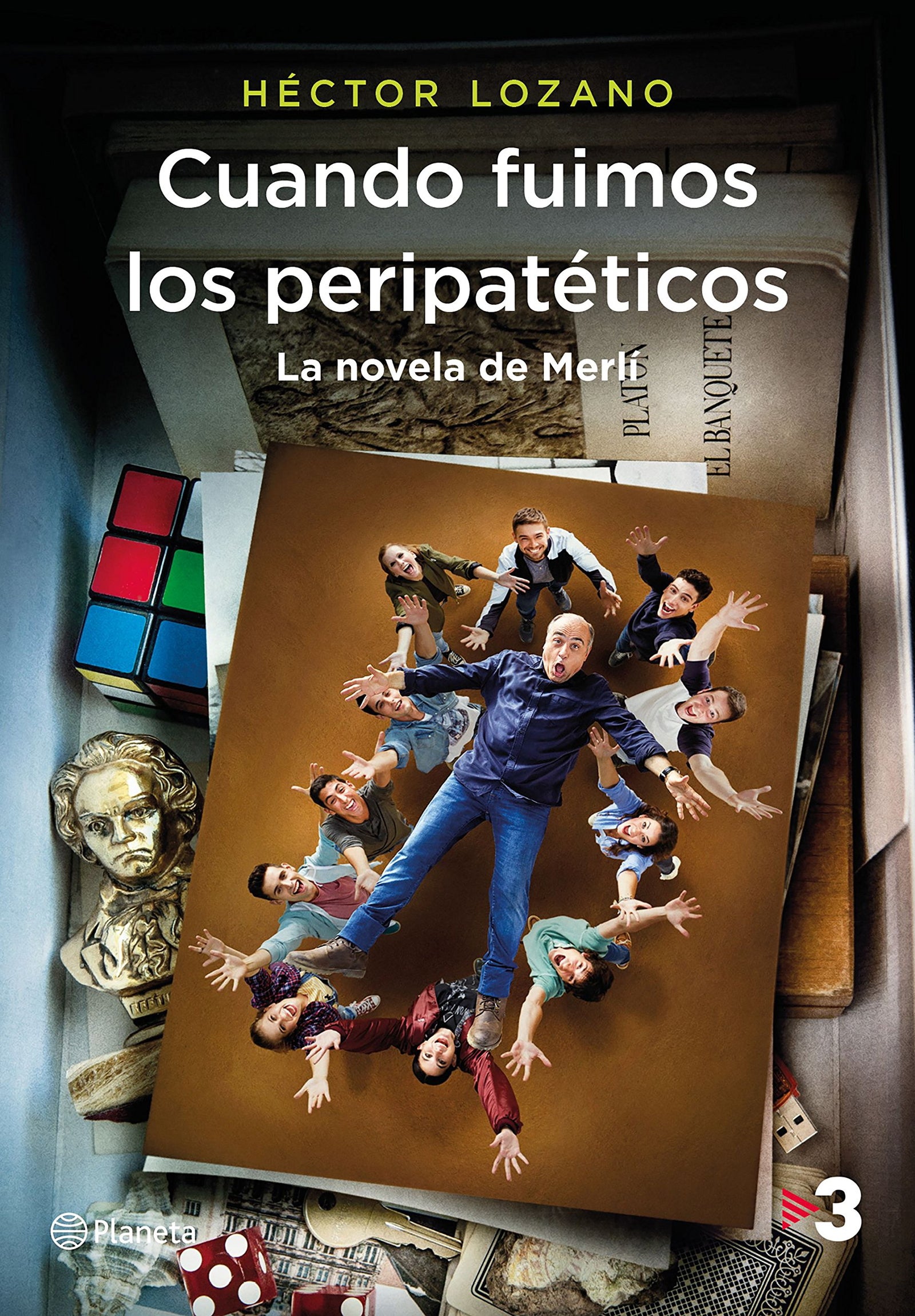 Cuando fuimos los peripatéticos. La novela de Merlí (Planeta Visión)