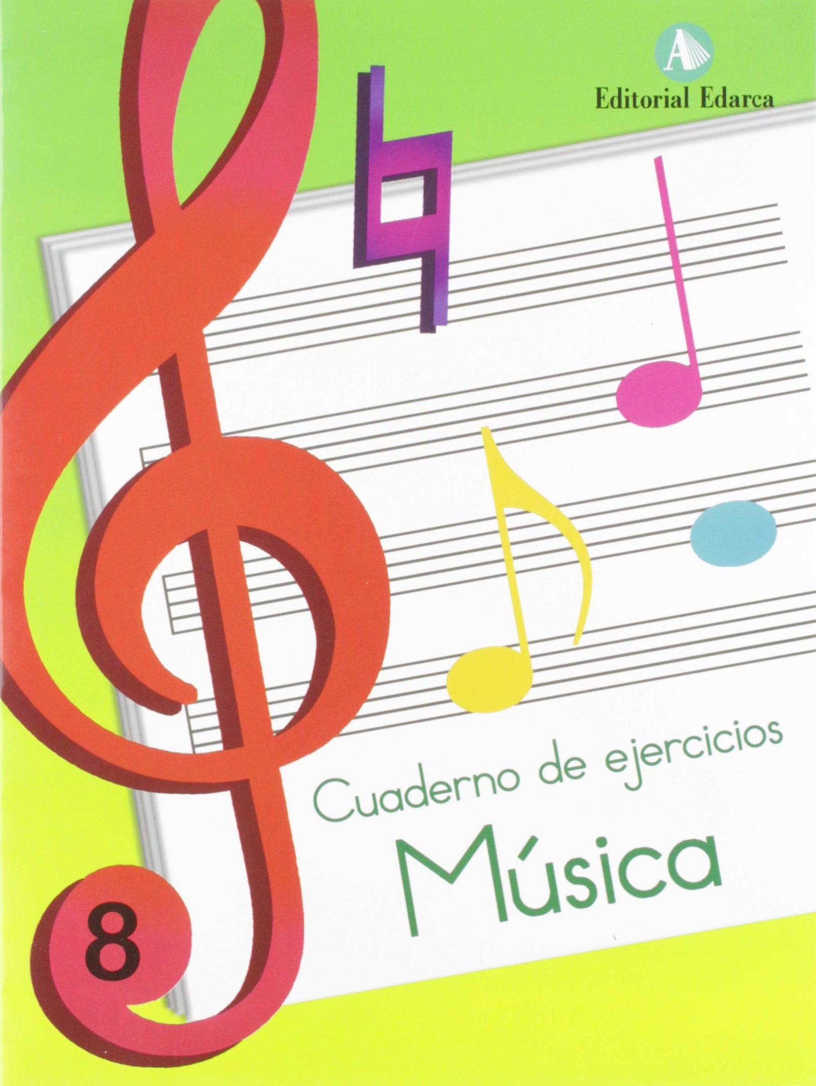 Cuaderno de Música nº8 ejercicios. Ed. Primaria. (CUADERNOS MUSICA)