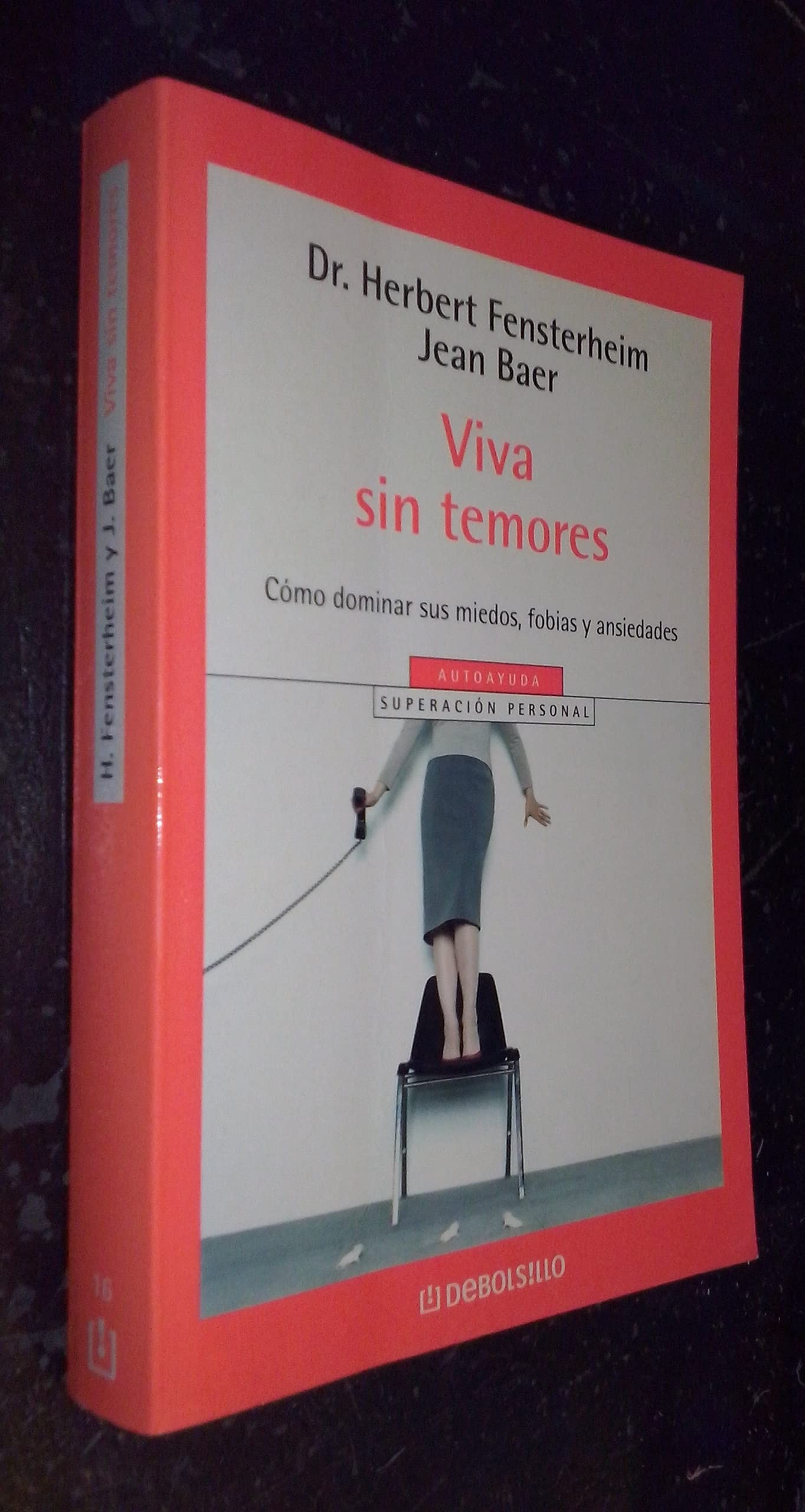 Viva Sin Temores/Stop Running Scared! (Autoayuda)
