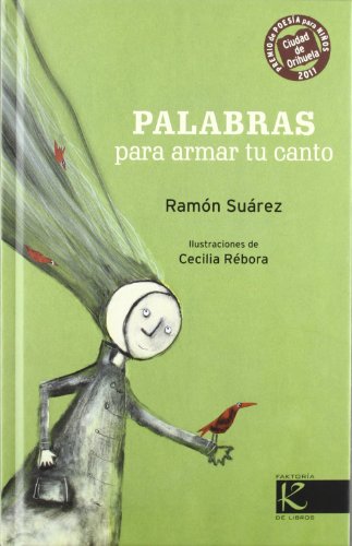 Palabras para armar tu canto: IV Premio Ciudad de Orihuela de Poesía para niño-as 2011