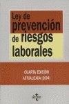 Ley de prevencion de riesgos laborales / Law on Prevention of Occupational Hazards (Derecho)