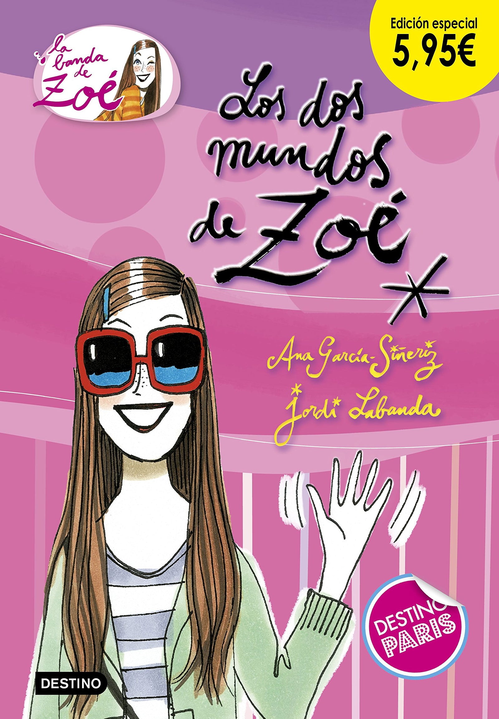 Los dos mundos de Zoé. Edición especial 5,95: 1 (La banda de Zoé)