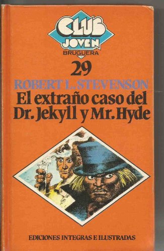 EL EXTRAÑO CASO DEL DR. JEKYLL Y MR. HYDE