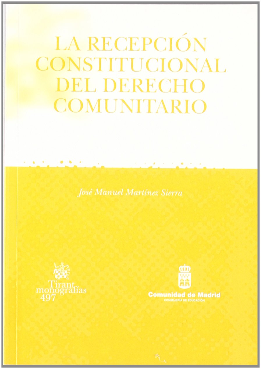 La recepción constitucional del derecho comunitario